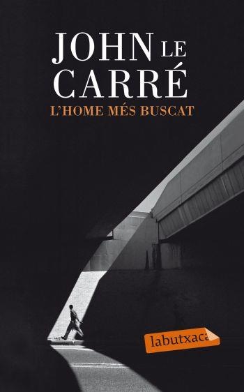 HOME MÉS BUSCAT, L' (LABUTXACA) | 9788499301839 | LE CARRE, JOHN | Llibreria La Gralla | Llibreria online de Granollers