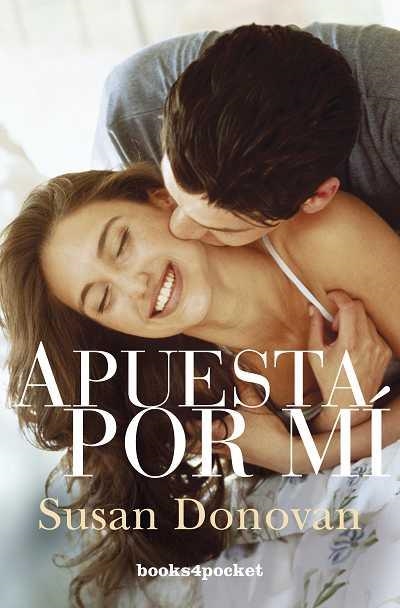 APUESTA POR MÍ (B4P) | 9788492801589 | DONOVAN, SUSAN | Llibreria La Gralla | Librería online de Granollers