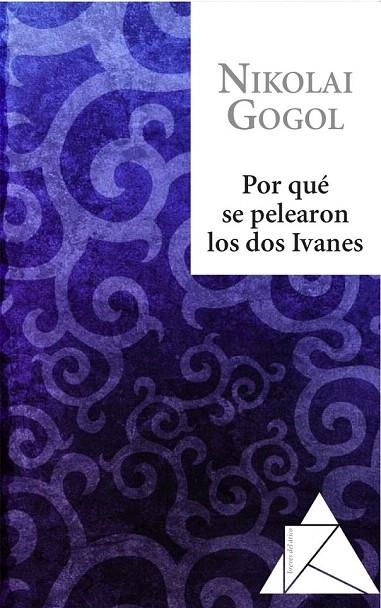 POR QUÉ SE PELEARON LOS DOS IVANES (BREVES DEL ATICO, 3) | 9788493780968 | GOGOL, NIKOLAJ VASILEVIC | Llibreria La Gralla | Llibreria online de Granollers