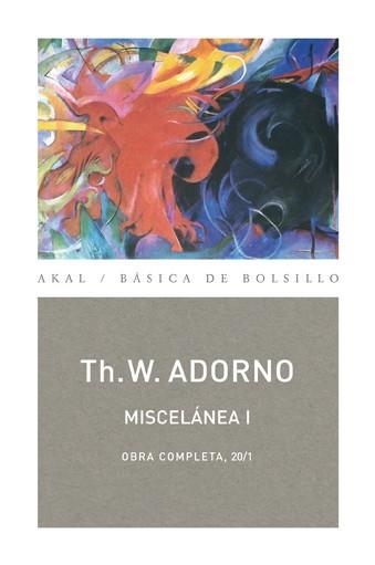 MISCELANEA I (BASICA DE BOLSILLO 82) | 9788446016861 | ADORNO, THEODOR W. | Llibreria La Gralla | Llibreria online de Granollers