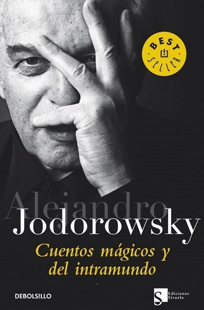 CUENTOS MAGICOS Y DEL INTRAMUNDO (DB BEST SELLER 613/15) | 9788499088280 | JODOROWSY, ALEJANDRO | Llibreria La Gralla | Librería online de Granollers