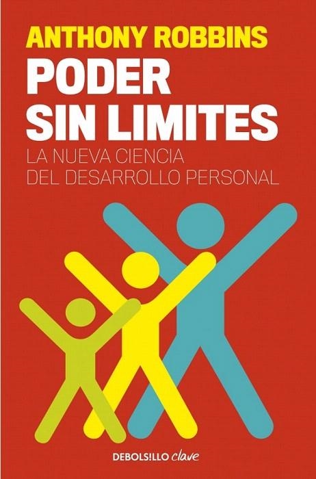 PODER SIN LÍMITES (CLAVE) | 9788499085500 | ROBBINS, ANTHONY | Llibreria La Gralla | Librería online de Granollers