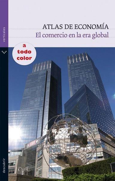 ATLAS DE ECONOMIA. EL COMERCIO EN LA ERA GLOBAL | 9788434236134 | ARBOS, EULALIA | Llibreria La Gralla | Llibreria online de Granollers