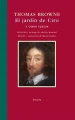 JARDÍN DE CIRO Y OTROS TEXTOS, EL | 9788498413113 | BROWNE, THOMAS , SIR / MANGUEL, ALBERTO SEL. | Llibreria La Gralla | Llibreria online de Granollers