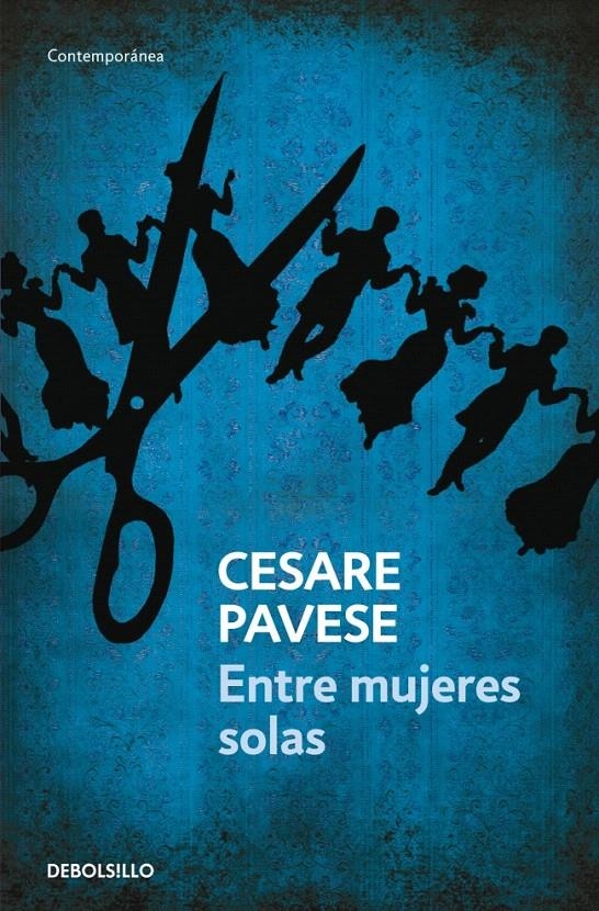 ENTRE MUJERES SOLAS (DEBOLSILLOS) | 9788499081380 | PAVESE,CESARE | Llibreria La Gralla | Llibreria online de Granollers