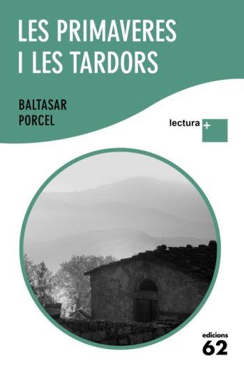 PRIMAVERES I LES TARDORS, LES LLETRA GRAN LECTURA + | 9788429763539 | PORCEL, BALTASAR | Llibreria La Gralla | Librería online de Granollers