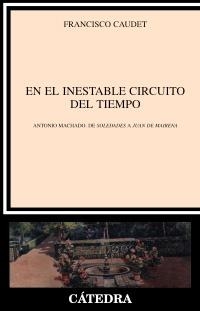 EN EL INESTABLE CIRCUITO DEL TIEMPO | 9788437626079 | CAUDET, FRANCISCO | Llibreria La Gralla | Llibreria online de Granollers