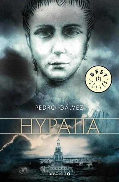 HYPATIA (DB BESTSELLER 750/4) | 9788499080758 | GALVEZ, PEDRO | Llibreria La Gralla | Librería online de Granollers