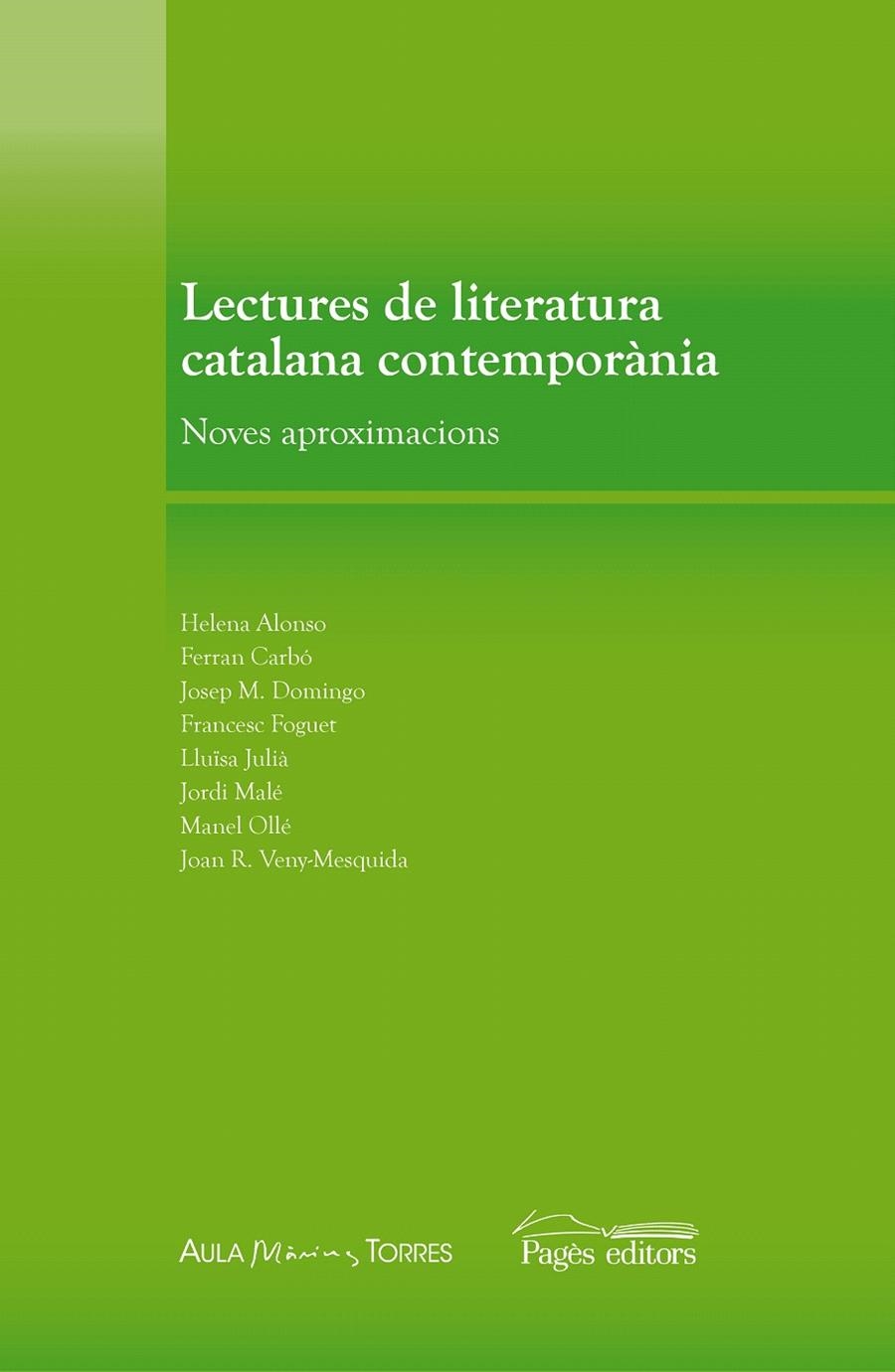 LECTURES DE LITERATURA CATALANA CONTEMPORANIA (TROSSOS,3) | 9788497797665 | ALONSO, HELENA/CARBÓ, FERRAN/DOMINGO, JOSEP M./FOGUET, FRANCESC/JULIÀ, LLUÏSA/MALÉ, JORDI/OLLÉ, MANE | Llibreria La Gralla | Llibreria online de Granollers