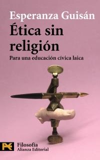 ÉTICA SIN RELIGIÓN (H 4496) | 9788420682556 | GUISÁN, ESPERANZA | Llibreria La Gralla | Llibreria online de Granollers