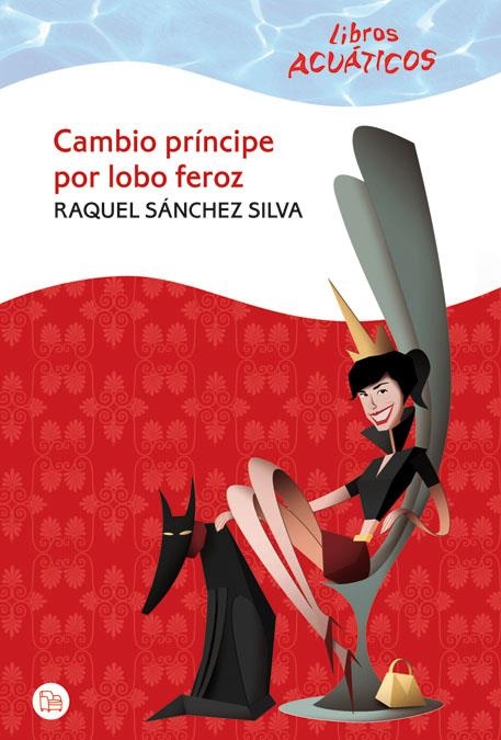 CAMBIO PRINCIPE POR LOBO FEROZ (PUNTO DE LECTURA ACUATICO) | 9788466322737 | SANCHEZ SILVA, RAQUEL | Llibreria La Gralla | Llibreria online de Granollers