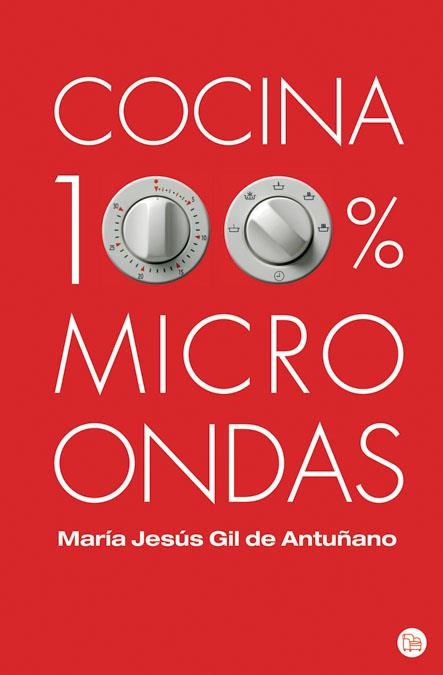 COCINA 100X100 MICROONDAS | 9788466323031 | GIL DE ANTUÑANO, MARIA JESUS | Llibreria La Gralla | Llibreria online de Granollers