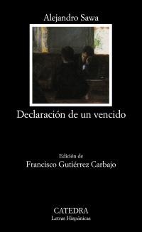 DECLARACION DE UN VENCIDO (LH 637) | 9788437625478 | SAWA, ALEJANDRO | Llibreria La Gralla | Librería online de Granollers