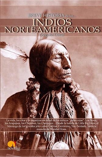 BREVE HISTORIA DE LOS INDIOS NORTEAMERICANOS | 9788497635851 | DOVAL, GREGORIO | Llibreria La Gralla | Llibreria online de Granollers