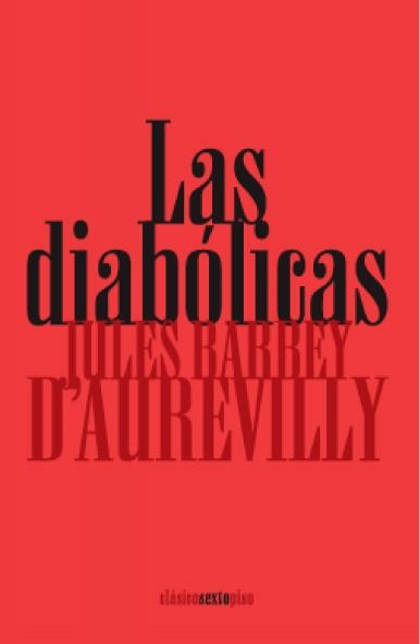 DIABOLICAS, LAS | 9788496867260 | D'AUREVILLY, JULES BARBEY | Llibreria La Gralla | Librería online de Granollers