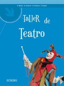 TALLER DE TEATRO | 9788480639514 | MOTOS TOMAS | Llibreria La Gralla | Llibreria online de Granollers