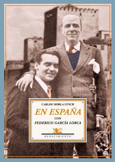 EN ESPAÑA CON FEDERICO GARCIA LORCA | 9788484724001 | MORLA LYNCH, CARLOS | Llibreria La Gralla | Llibreria online de Granollers