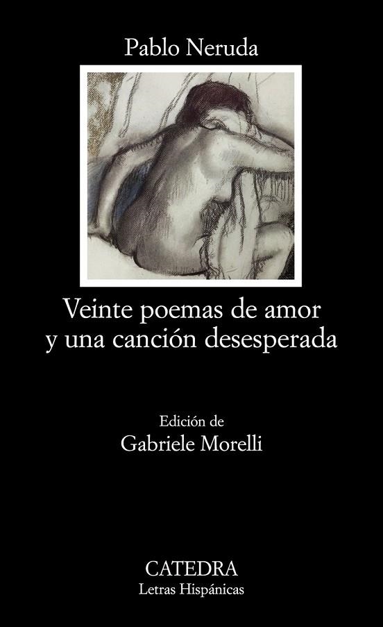 VEINTE POEMAS DE AMOR Y UNA CANCION DESESPERADA | 9788437624662 | NERUDA, PABLO | Llibreria La Gralla | Llibreria online de Granollers