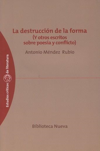 DESTRUCCION DE LA FORMA, LA | 9788497426633 | MENDEZ RUBIO, MENDEZ | Llibreria La Gralla | Llibreria online de Granollers