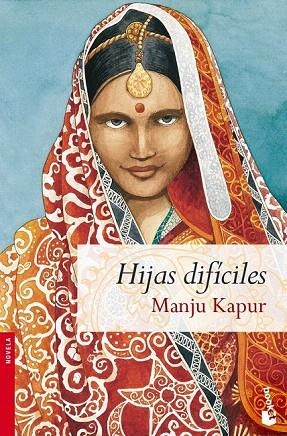 HIJAS DIFICILES (BOOKET, 2142) | 9788467027587 | KAPUR, MANJU | Llibreria La Gralla | Llibreria online de Granollers