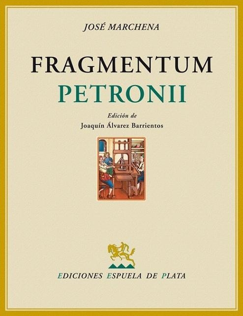 FRAGMENTUM PETRONI | 9788496956056 | MARCHENA, JOSE | Llibreria La Gralla | Llibreria online de Granollers