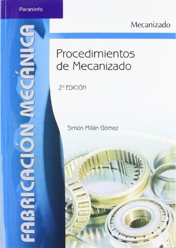 PROCEDIMIENTOS DE MECANIZADO | 9788497324281 | SIMÓN MILLÁN GÓMEZ | Llibreria La Gralla | Llibreria online de Granollers