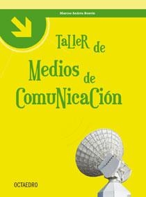 TALLER DE MEDIOS DE COMUNICACION | 9788480639118 | BONVIN, MARCOS ANDRES | Llibreria La Gralla | Llibreria online de Granollers