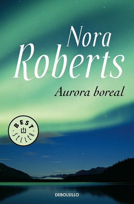 AURORA BOREAL (DB BESTSELLER 561/15) | 9788483464120 | ROBERTS, NORA | Llibreria La Gralla | Llibreria online de Granollers