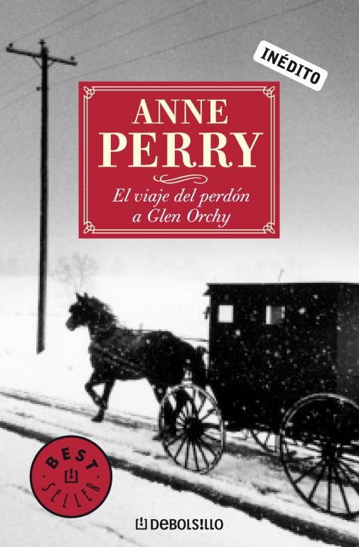 VIAJE DEL PERDON A GLEN ORCHY, EL (DB BESTSELLER 306/25) | 9788483464526 | PEERY, ANNE | Llibreria La Gralla | Llibreria online de Granollers