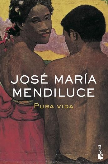 PURA VIDA (BOOKET, 2085) | 9788408073246 | MENDILUCE, JOSE MARIA | Llibreria La Gralla | Llibreria online de Granollers