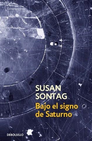 BAJO EL SIGNO DE SATURNO (DB CONTEMPORANEA 610/12) | 9788483462829 | SONTAG, SUSAN | Llibreria La Gralla | Llibreria online de Granollers