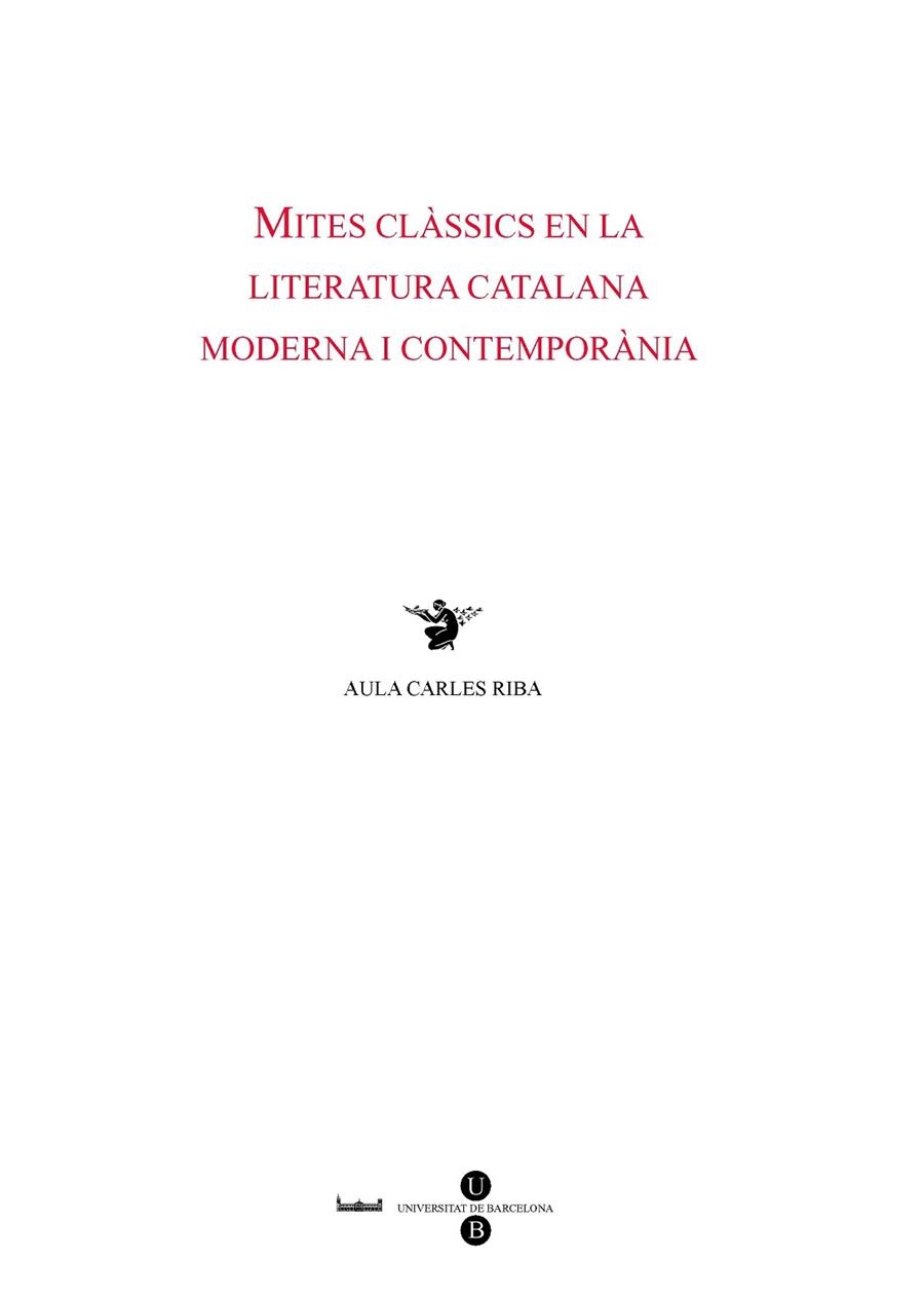 MITES CLASSICS EN LA LITERATURA CATALANA MODERNA I CONTEMPOR | 9788447531127 | MALE, JORDI / MIRALLES, EULALIA | Llibreria La Gralla | Librería online de Granollers