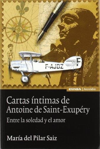 CARTAS INTIMAS DE ANTOINE DE SAINT EXUPERY | 9788431324643 | SAIZ, MARIA DEL PILAR | Llibreria La Gralla | Llibreria online de Granollers