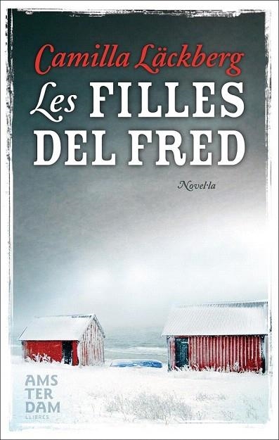 FILLES DEL FRED, LES | 9788493687960 | LACKBERG, CAMILLA | Llibreria La Gralla | Llibreria online de Granollers