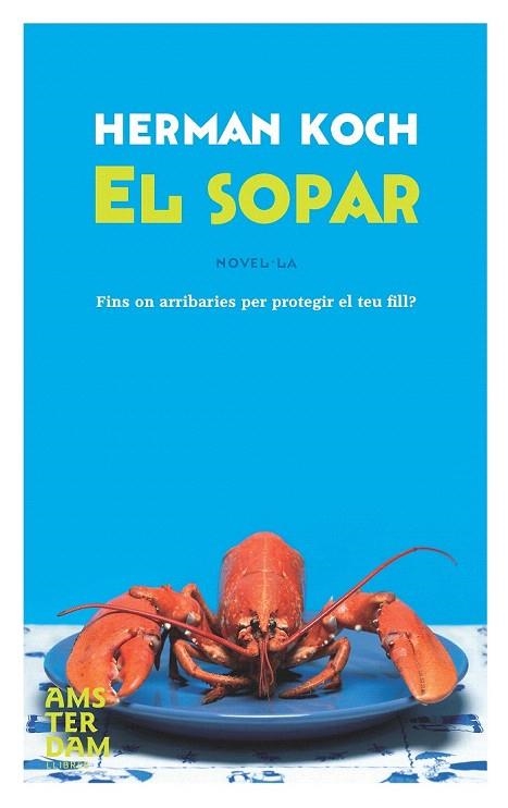 SOPAR, EL | 9788492941223 | KOCH, HERMAN | Llibreria La Gralla | Llibreria online de Granollers