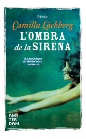 OMBRA DE LA SIRENA, L' | 9788492941650 | LACKBERG, CAMILLA | Llibreria La Gralla | Llibreria online de Granollers