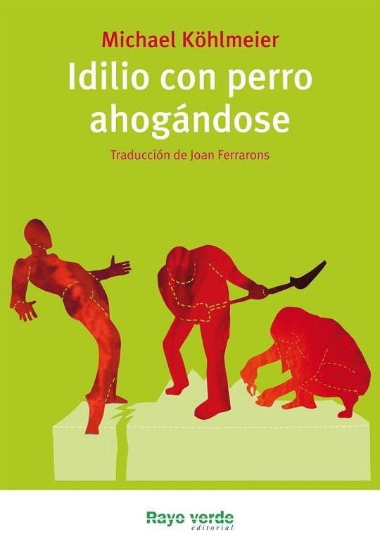 IDILIO CON PERRO AHOGÁNDOSE | 9788415539070 | KOHLMEIER, MICHAEL | Llibreria La Gralla | Librería online de Granollers