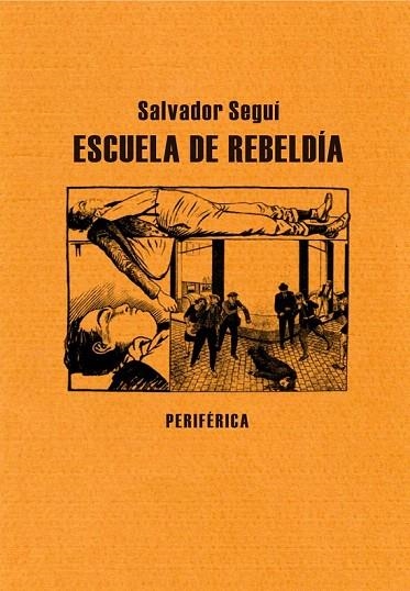 ESCUELA DE REBELDÍA | 9788492865604 | SEGUÍ, SALVADOR | Llibreria La Gralla | Llibreria online de Granollers