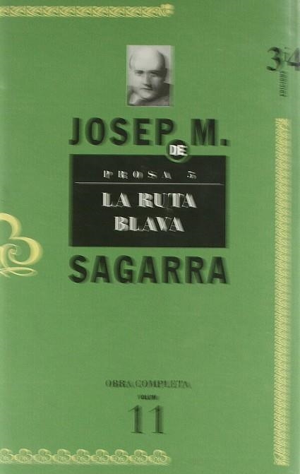 RUTA BLAVA, LA (PROSA 5 - JOSEP MARIA DE SAGARRA) | 9788475026596 | SAGARRA, JOSEP M. | Llibreria La Gralla | Llibreria online de Granollers