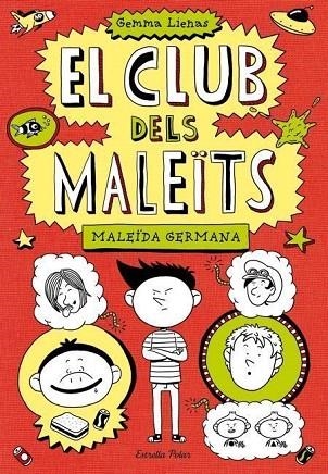 CLUB DELS MALEÏTS 1, EL. MALEÏDA GERMANA | 9788499328713 | LIENAS, GEMMA | Llibreria La Gralla | Llibreria online de Granollers