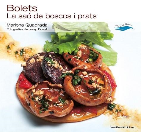 BOLETS. LA SAÓ DE BOSCOS I PRATS | 9788415456506 | QUADRADA, MARIONA; BORRELL, JOSEP | Llibreria La Gralla | Llibreria online de Granollers