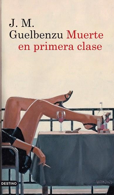 MUERTE EN PRIMERA CLASE | 9788423328932 | GUELBENZU, JOSE MARIA | Llibreria La Gralla | Llibreria online de Granollers