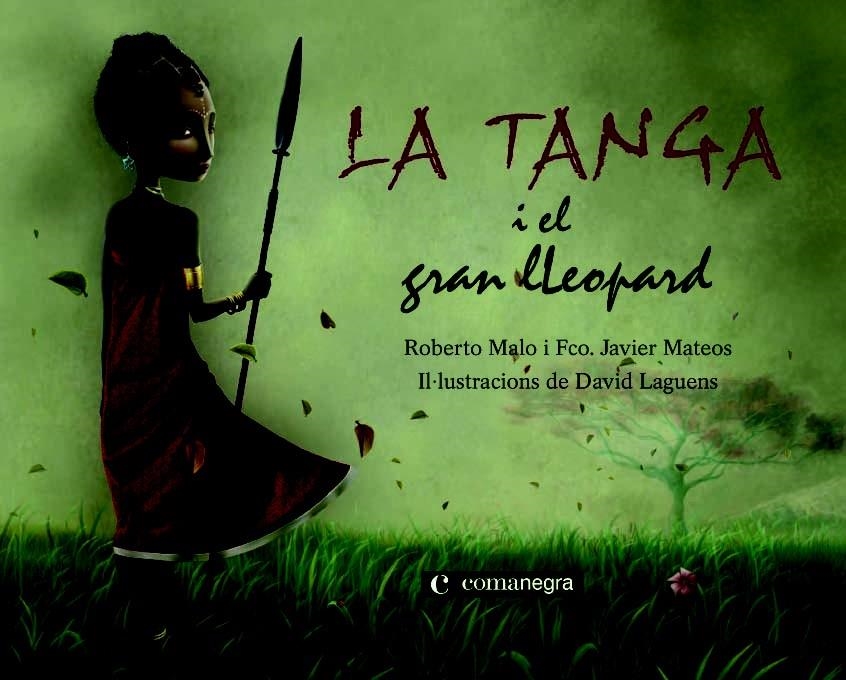 TANGA I EL GRAN LLEOPARD, LA | 9788493751920 | MALO, ROBERTO / MATEOS, FRANCISCO JAVIER | Llibreria La Gralla | Llibreria online de Granollers