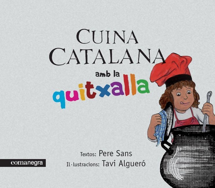 CUINA CATALANA AMB A LA QUITXALLA | 9788493751937 | SANS ESTRADA, PERE  | Llibreria La Gralla | Llibreria online de Granollers