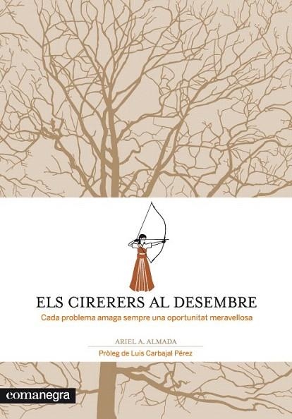 CIRERERS AL DESEMBRE, ELS | 9788415097259 | ANDRÉS ALMADA, ARIEL | Llibreria La Gralla | Librería online de Granollers