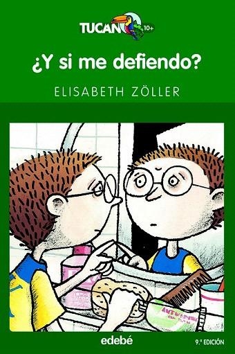 Y SI ME DEFIENDO? (TUCAN VERDE,33) | 9788423679317 | ZÖLLER, ELISABETH | Llibreria La Gralla | Llibreria online de Granollers