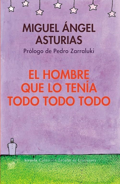 HOMBRE QUE LO TENÍA TODO TODO TODO, EL | 9788498418347 | ASTURIAS, MIGUEL ÁNGEL | Llibreria La Gralla | Llibreria online de Granollers