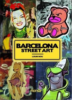 BARCELONA STREET ART | 9788496823990 | BOU, LOUIS | Llibreria La Gralla | Llibreria online de Granollers