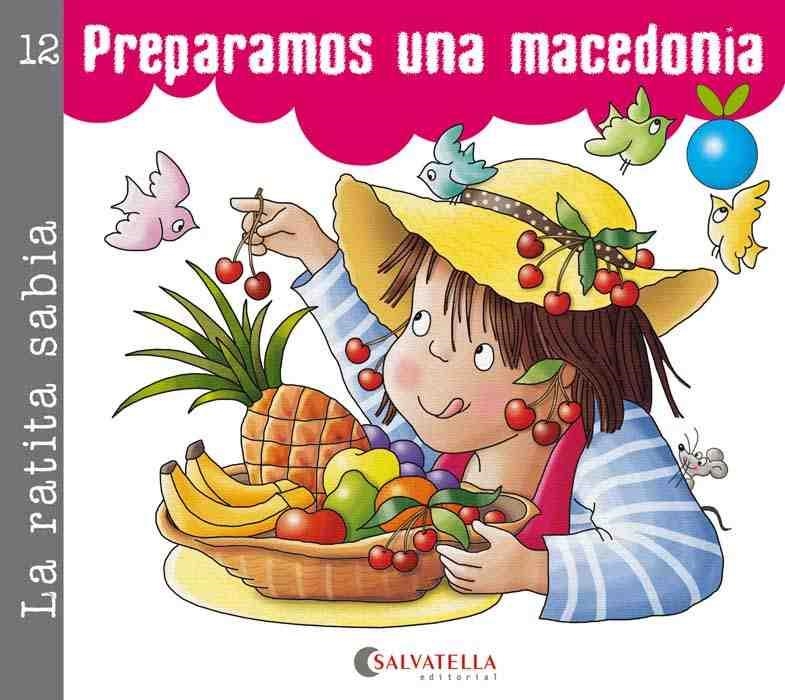 PREPARAMOS UNA MACEDONIA. LA RATITA SABIA 12 (PALO Y CURSIVA) | 9788484127109 | CARRERA SABATÉ, JOSEFINA | Llibreria La Gralla | Llibreria online de Granollers