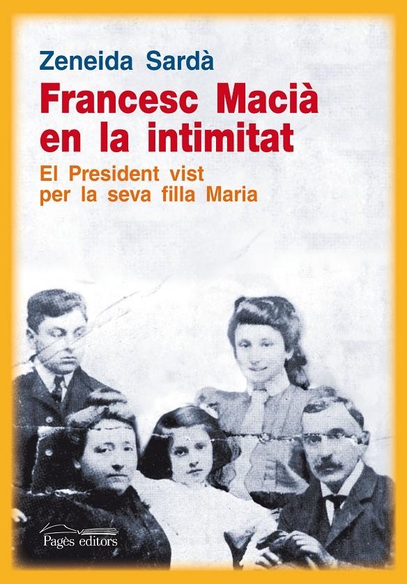 FRANCESC MACIÀ EN LA INTIMITAT | 9788499752594 | SARDÀ, ZENEIDA | Llibreria La Gralla | Librería online de Granollers